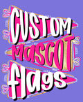 Custom Mascot Flags