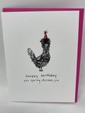 Happy Birthday You Spring Chicken Card