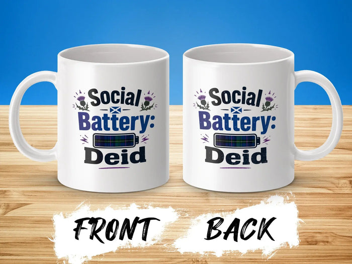 White mugs with "Social Battery: Deid" text and thistle graphic, front and back views.