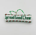 Spread Good Cheer Saying Pillow